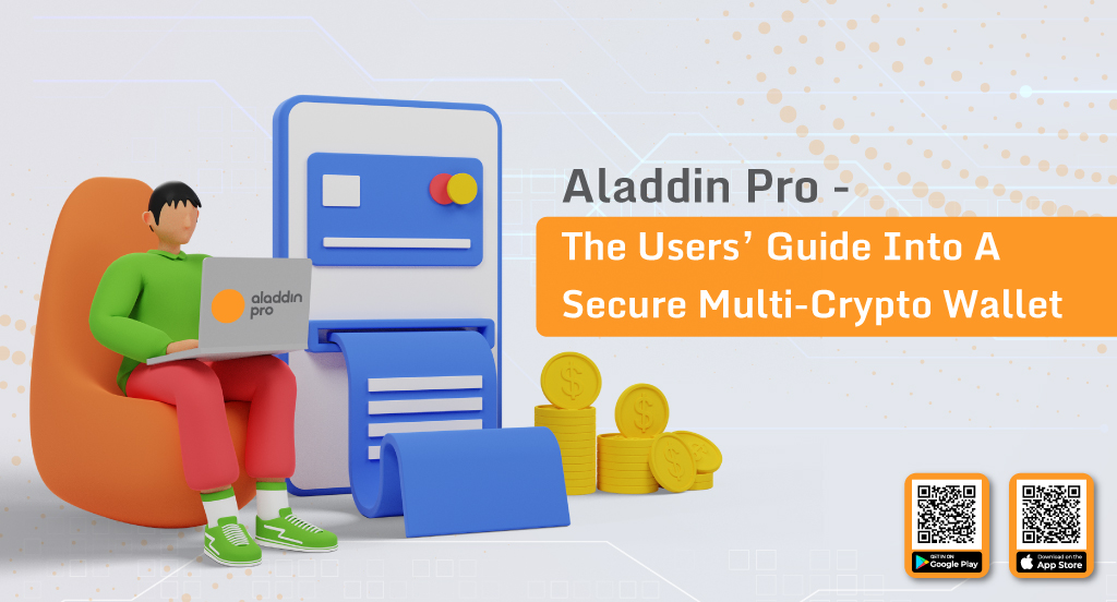 Aladdin Pro – The Users’ Guide Into A Secure Multi-Crypto Wallet